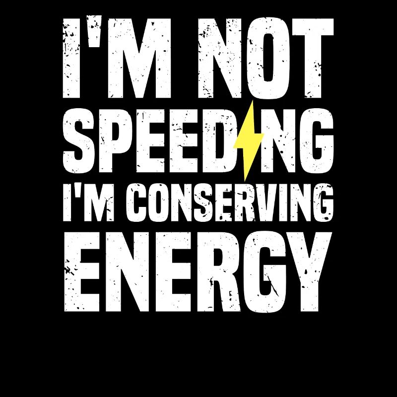Ich rase nicht, ich spare Energie | EV