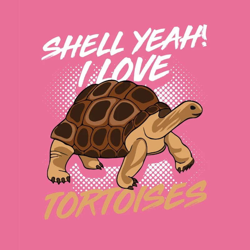 Funny Shell Yeah I Love Tortoises Turtle Reptile