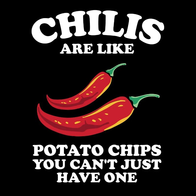 Spicy Chilis Are Like Potato Chips You Can't Just