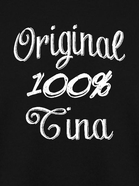 Original 100% Tina