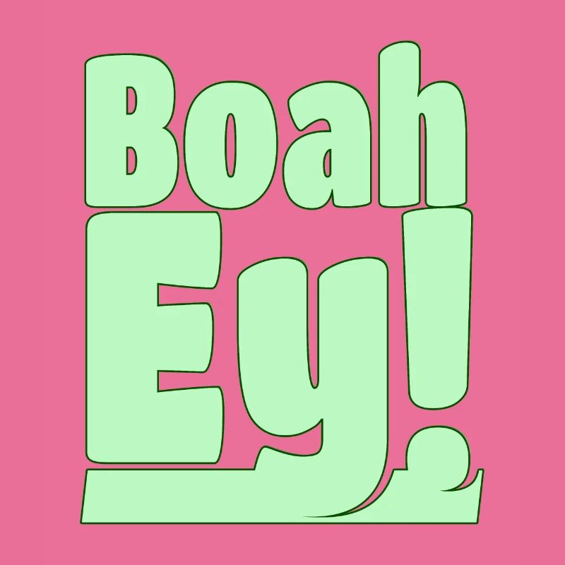 Boah ey!