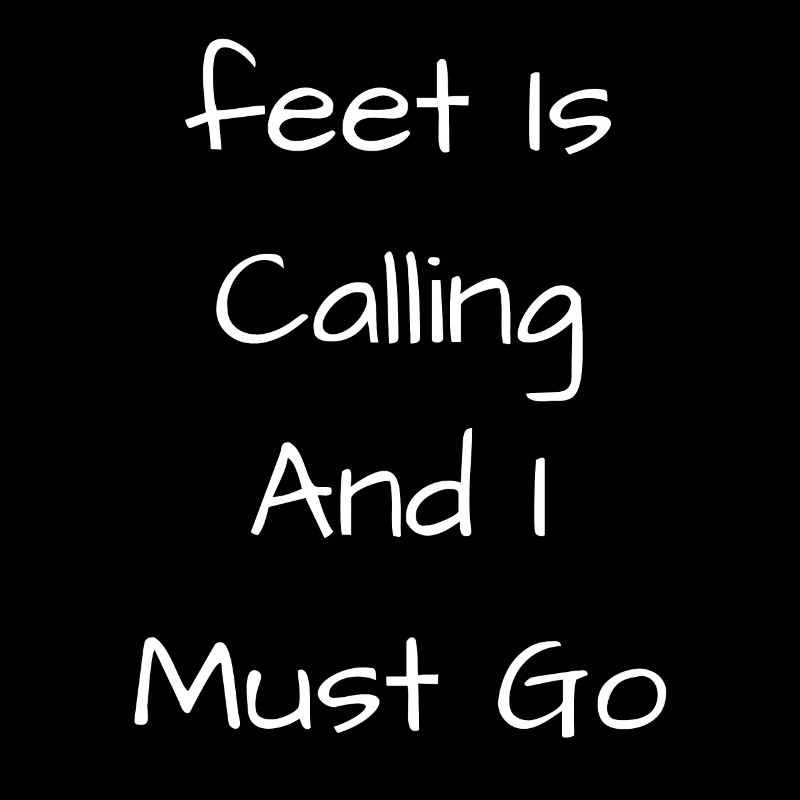 Feet Lover Zitat Fußtext