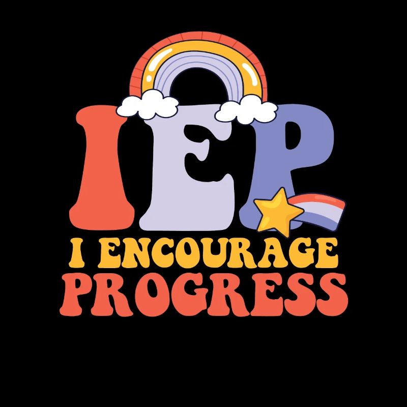 I Encourage Progress Special Education Teacher