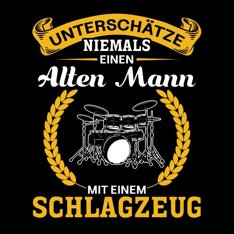 Unterschätze niemals einen Mann mit ein Schlagzeug
