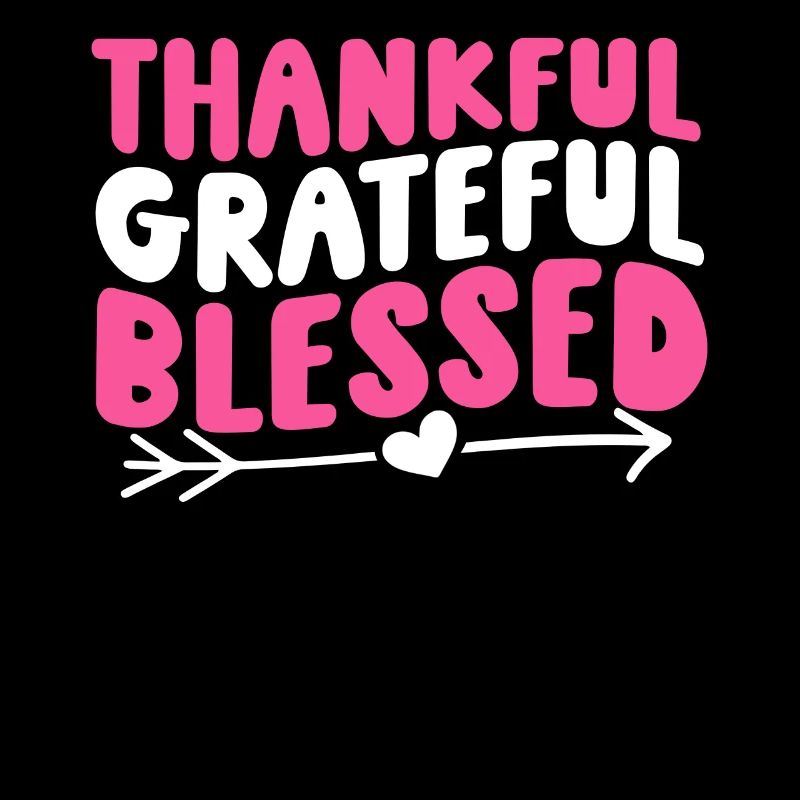Thankful Grateful
