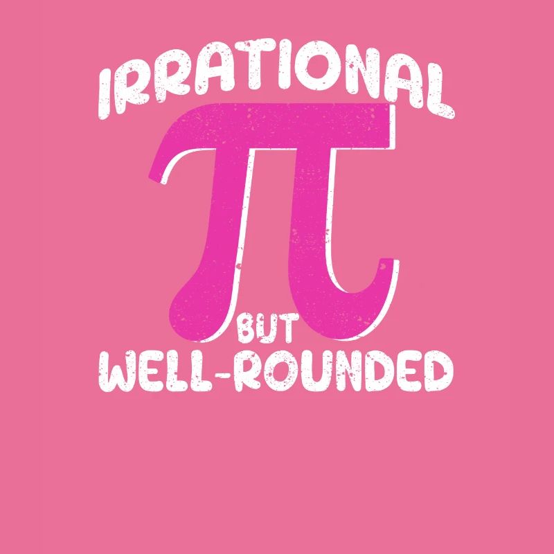 Pi Day Irrational but well-rounded math fan