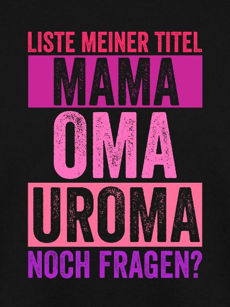 Mutter Mama Oma Uroma