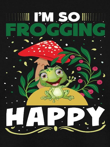 I´m so Frogging Happy