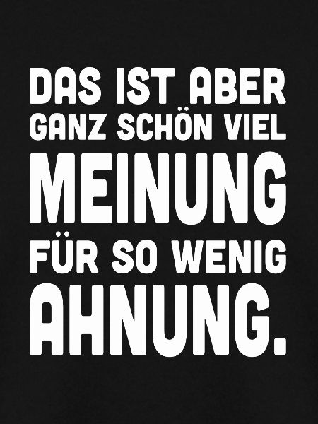 Viel Meinung, wenig Ahnung