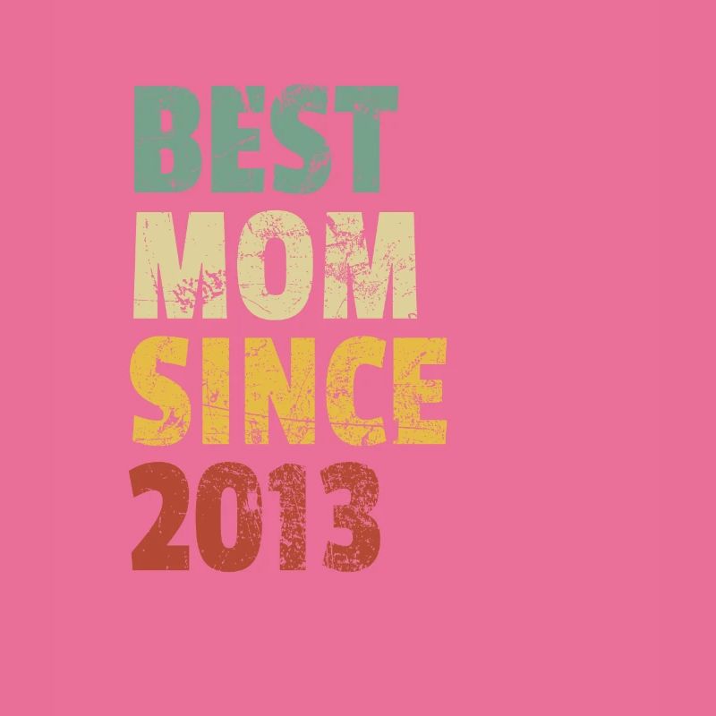Beste Mutter seit 2013 Muttertags-Slogan-Zitat