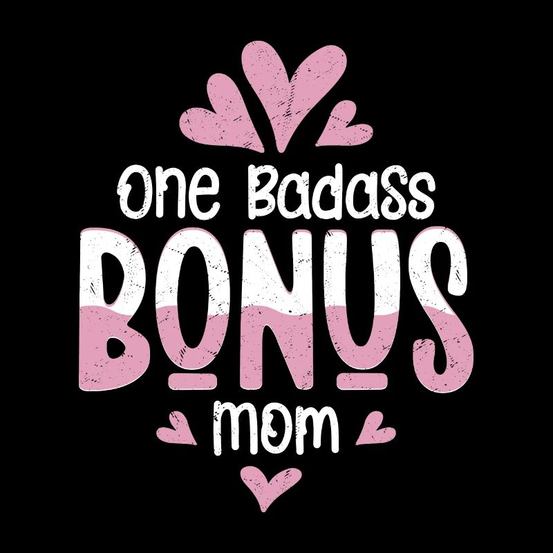 One Badass Bonus Mom Adoption Stepmother