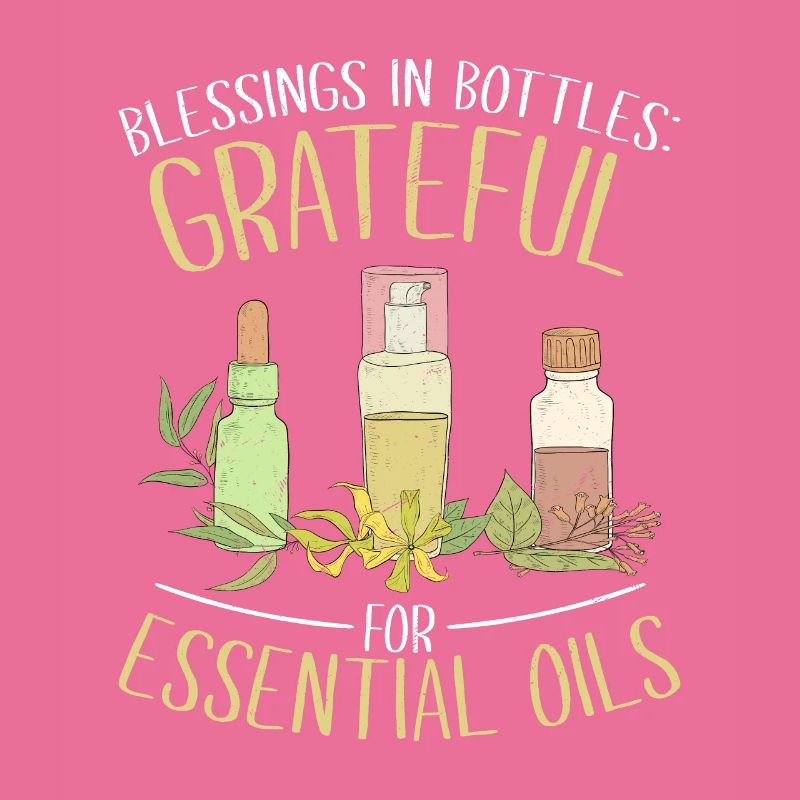 Blessings in Bottles: Grateful for Essential Oils