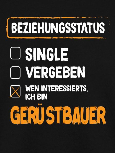 Gerüstbauer Beziehungsstatus Gerüstbauer Gerüstbau