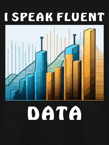 I SPEAK FLUENT DATA
