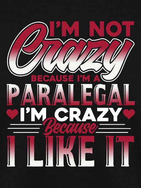 Paralegal Crazy Paralegal