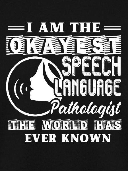 Okayest Speech Language Pathologist