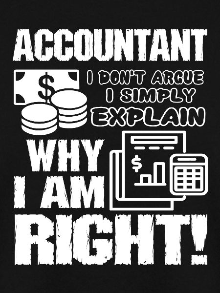Accountant I Don't Argue