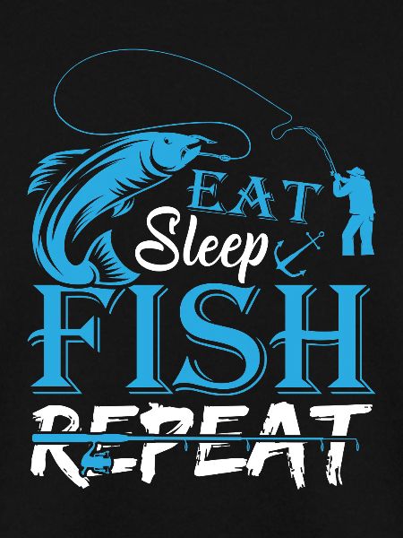 Eat Sleep Fish Repeat