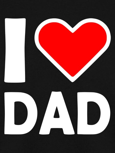 I love dad