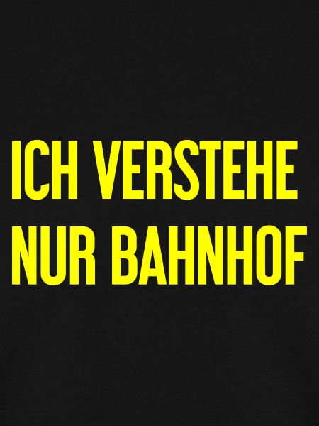 Ich verstehe nur Bahnhof