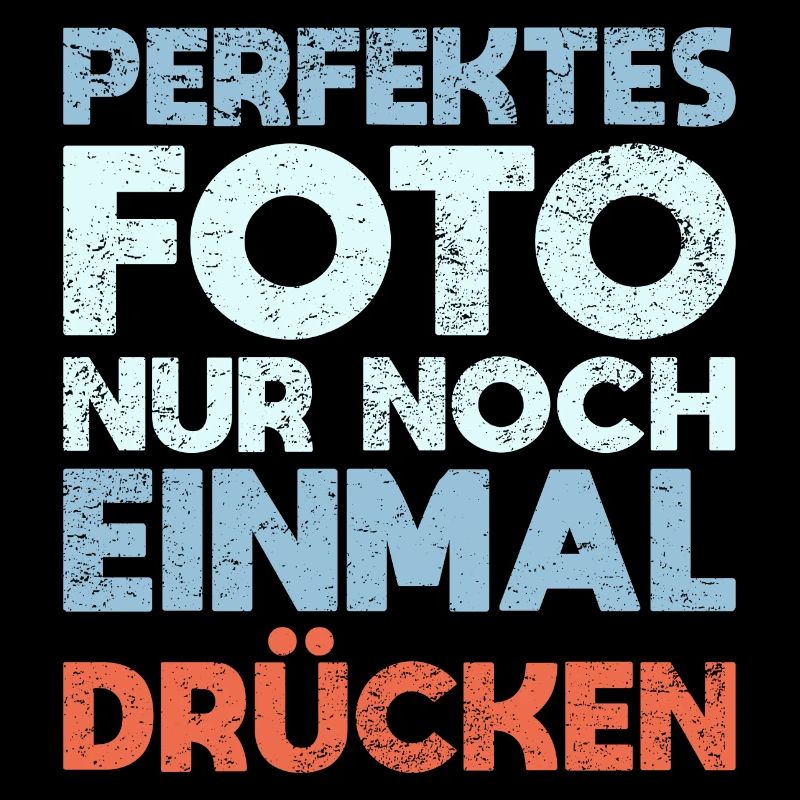 Perfektes Foto, Nur Noch Einmal Drücken