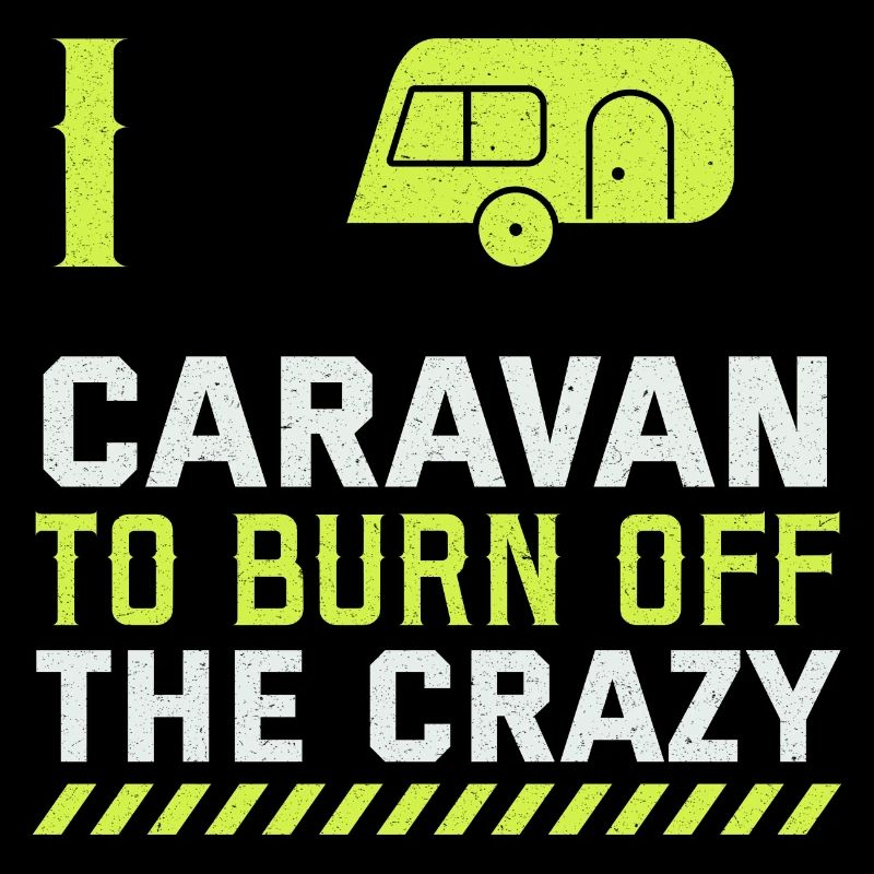 I'm in the caravan to avoid the crazy