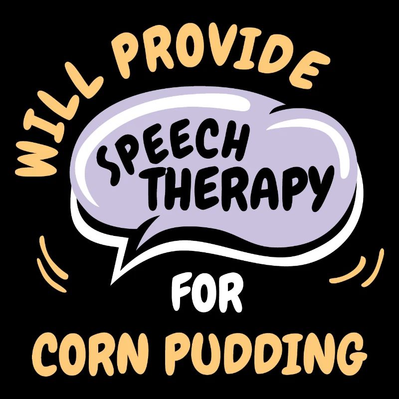 Provide Speech Therapy for Corn Pudding Funny