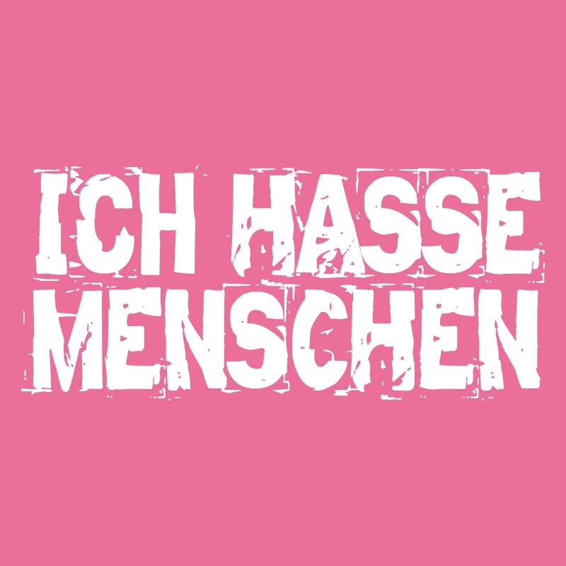 ICH HASSE MENSCHEN