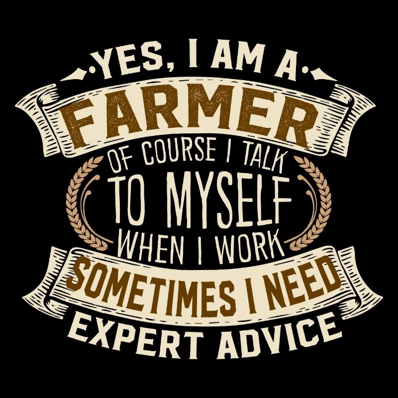 Farmer Expert Advice Humorous Quote