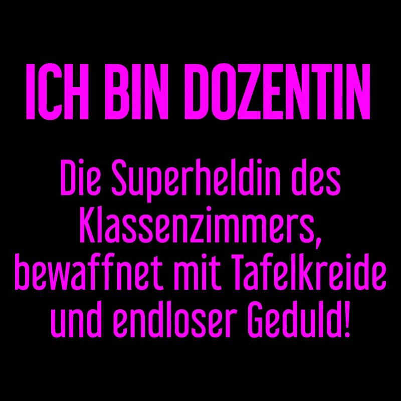 Dozentin - Die Superheldin des Klassenzimmers!