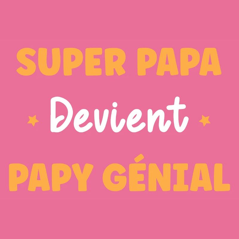 Super papa devient papy génial