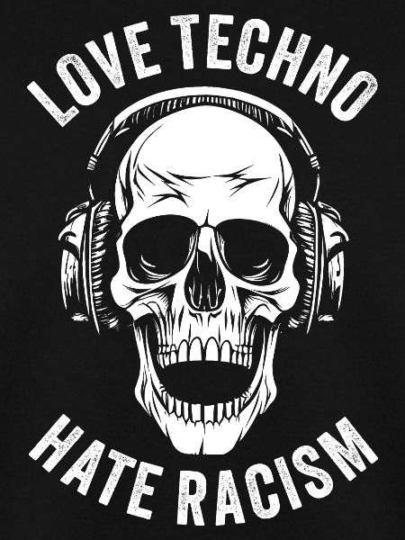 LOVE TECHNO HATE RACISM