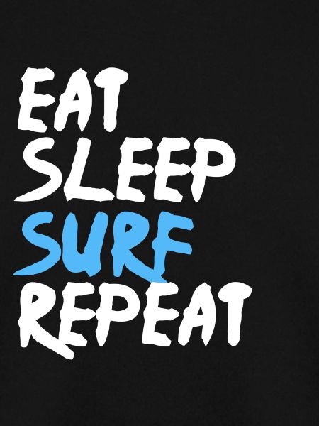 Eat Sleep Surf Repeat