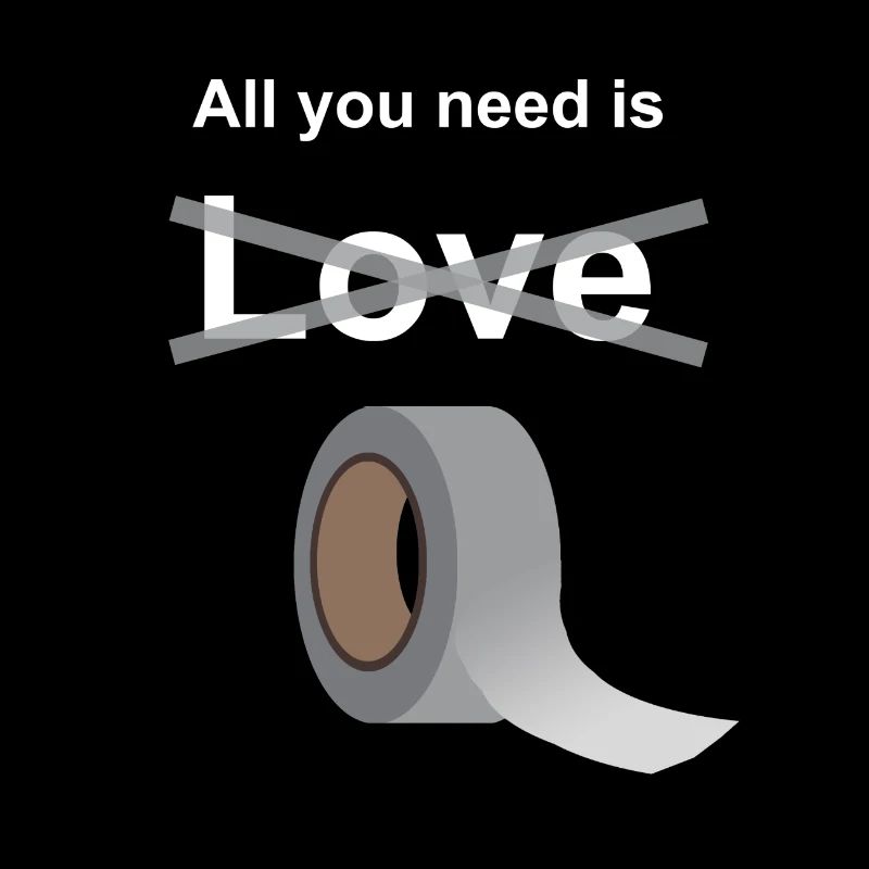 Ich liebe Duct Tape