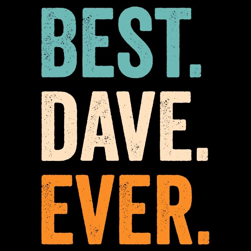 Best Dave Ever