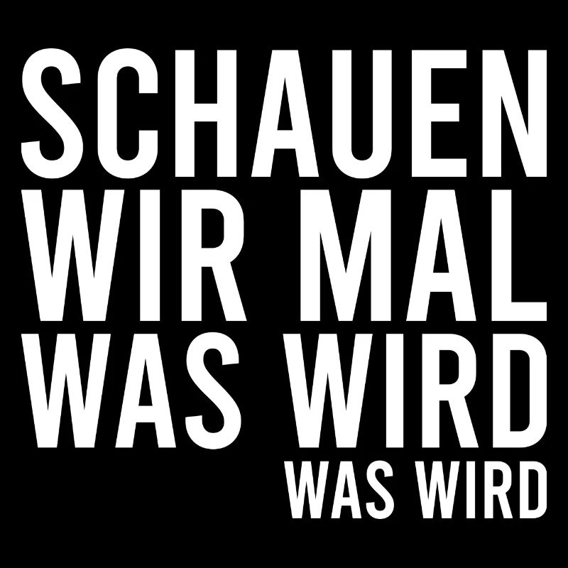 schauen wir mal was wird