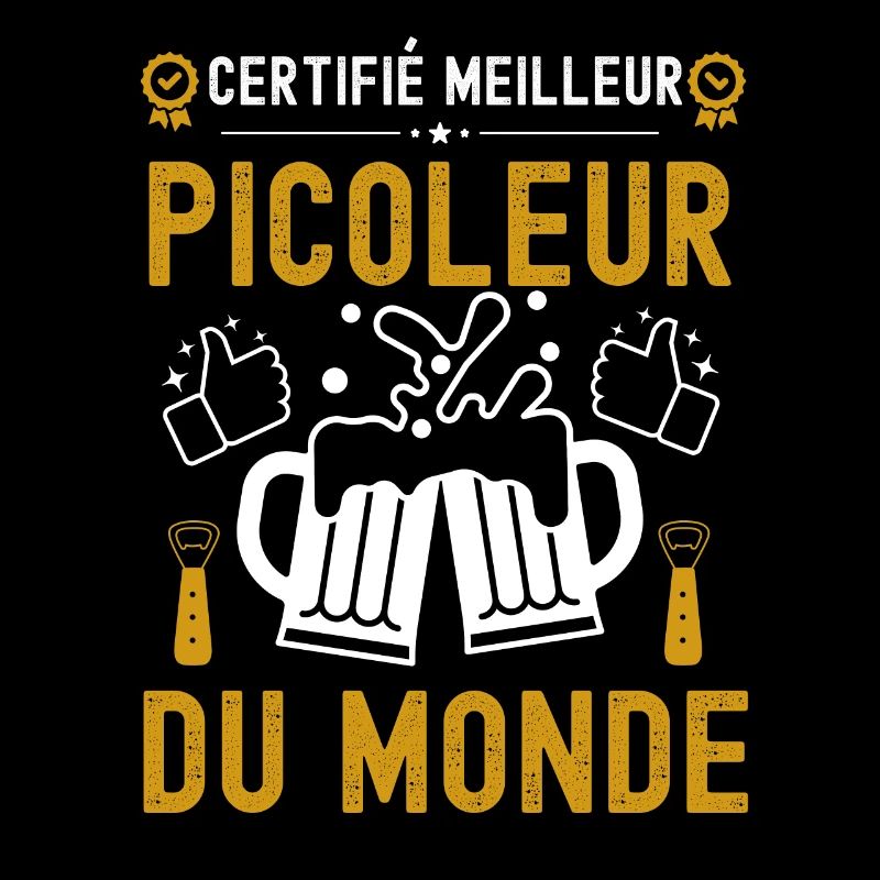 Certifié meilleur picoleur du monde 2