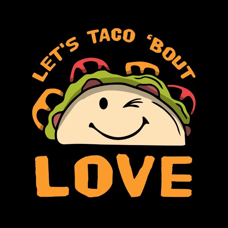 Let’s Taco 'Bout Love Saint Valentin Cadeau Amour