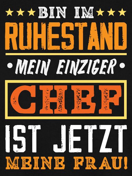 Ruhestand Chef Meine Frau