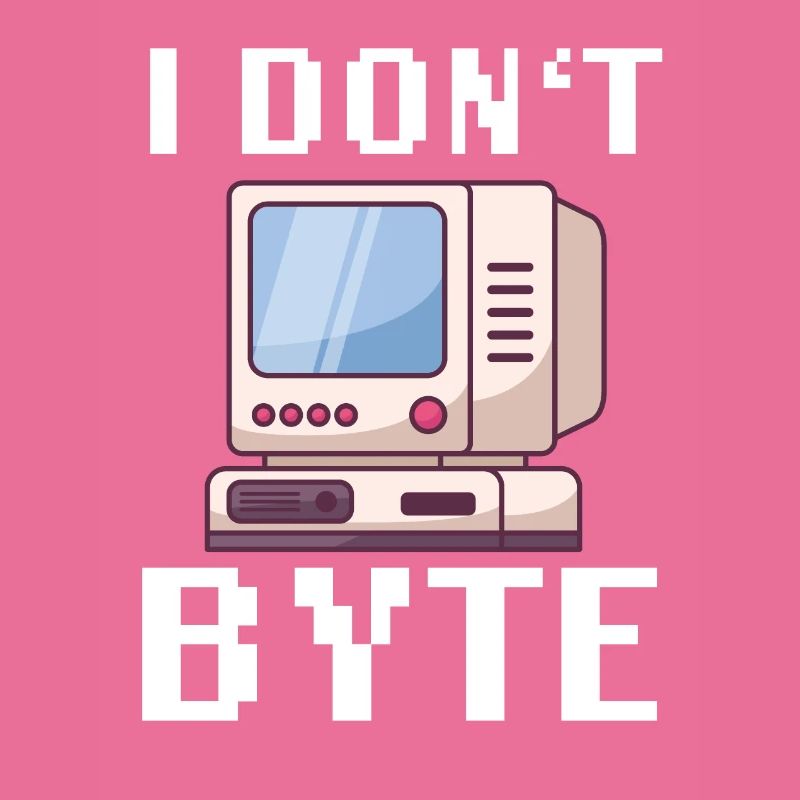 I Don't Byte Informatiker Programmierer IT Funny
