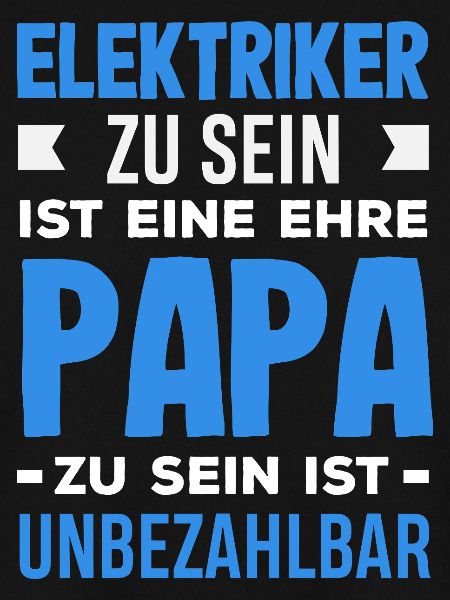 Elektriker Papa Unbezahlbar