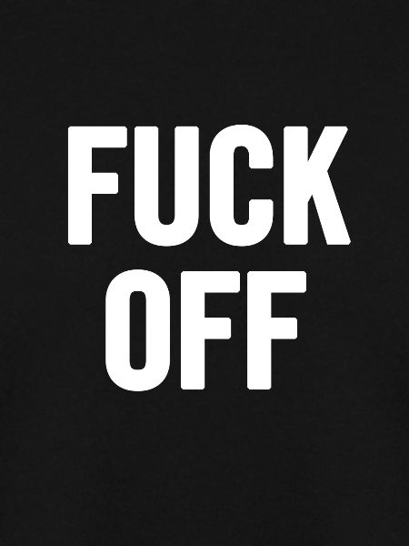 Fuck Off Weiß