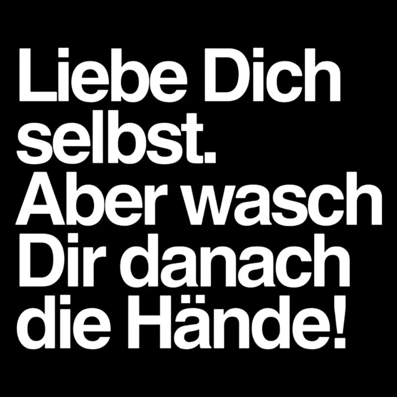 Liebe Dich selbst Satire Kollektion