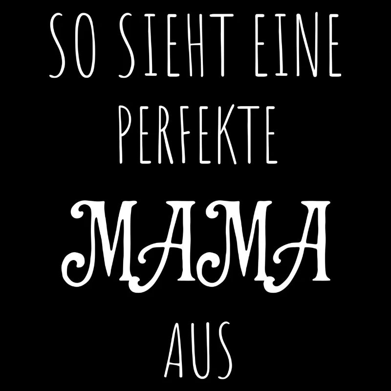 Perfekte Mama