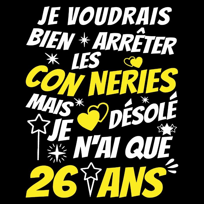 connerie 26 ans / humour anniversaire 26 ans