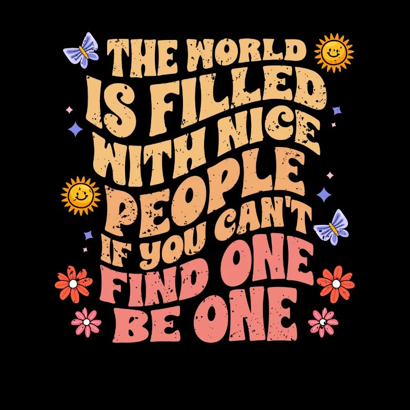 Motivational World Filled With Nice People Spread