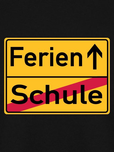 Schule - Ferien - Ortsschild