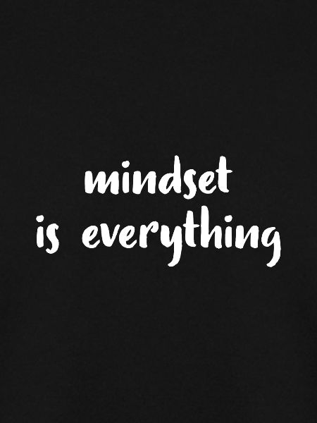 Mindset ist Alles