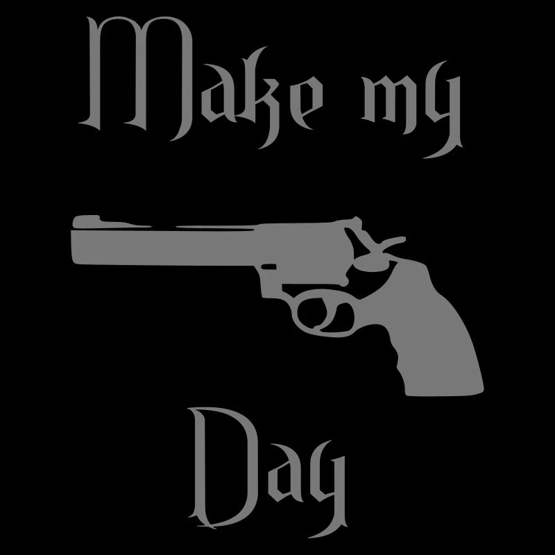 make my day