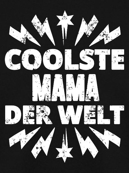 Coolste Mama der Welt
